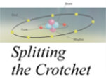 Splitting the Crotchet