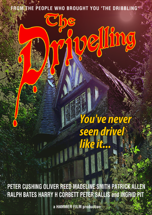 The Drivelling: Original Poster