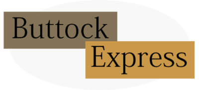 Buttock Express
