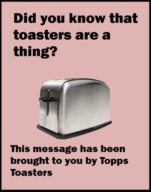 Over 4000 toasters go unused every day.