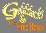 Goldilocks and the Free Bears